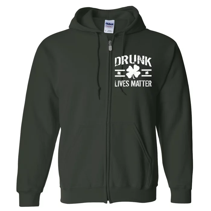 Drunk Lives Matter Full Zip Hoodie