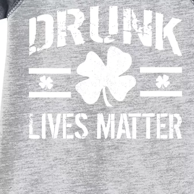 Drunk Lives Matter Infant Baby Jersey Bodysuit