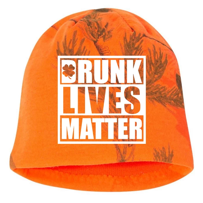 Drunk Lives Matter St. Patrick's Day Funny Saint Pattys Kati - Camo Knit Beanie