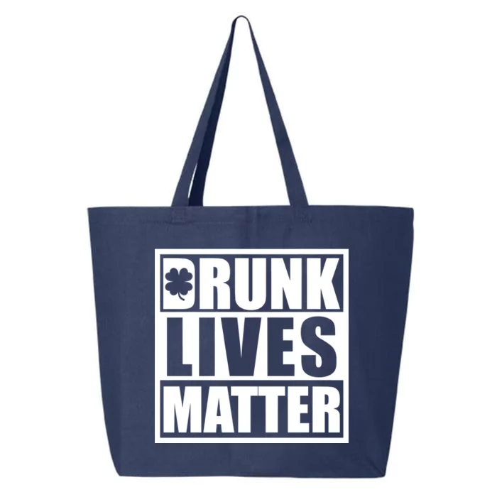 Drunk Lives Matter St. Patrick's Day Funny Saint Pattys 25L Jumbo Tote