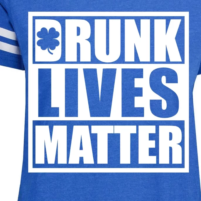 Drunk Lives Matter St. Patrick's Day Funny Saint Pattys Enza Ladies Jersey Football T-Shirt