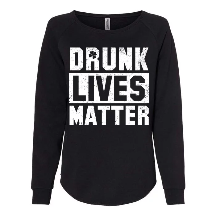 Drunk Lives Matter Vintage Irish Clover Womens California Wash Sweatshirt