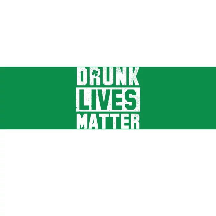 Drunk Lives Matter Vintage Irish Clover Bumper Sticker