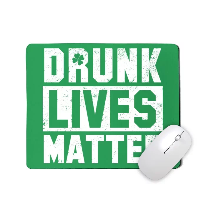 Drunk Lives Matter Vintage Irish Clover Mousepad