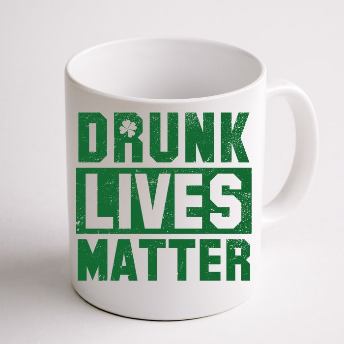 Drunk Lives Matter Vintage Irish Clover Front & Back Coffee Mug