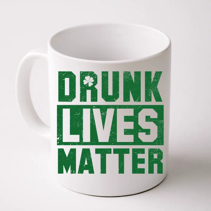 Drunk Lives Matter Vintage Irish Clover Front & Back Coffee Mug