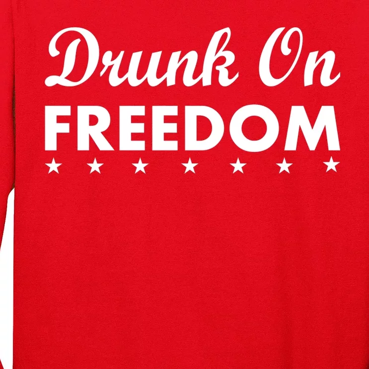 Drunk On Freedom Long Sleeve Shirt