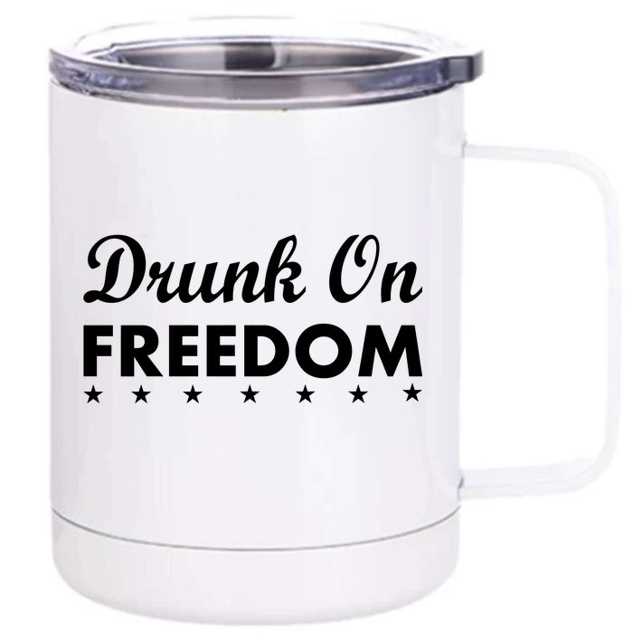 Drunk On Freedom Front & Back 12oz Stainless Steel Tumbler Cup