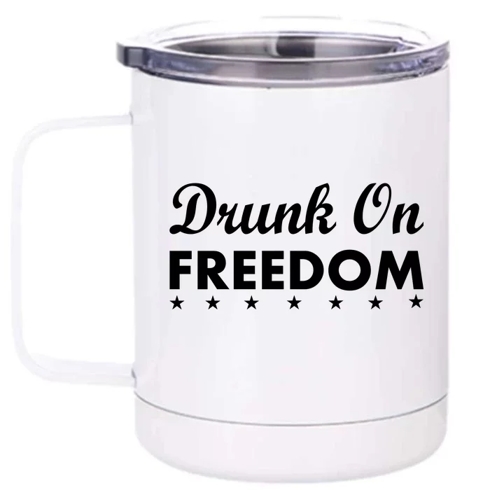 Drunk On Freedom Front & Back 12oz Stainless Steel Tumbler Cup