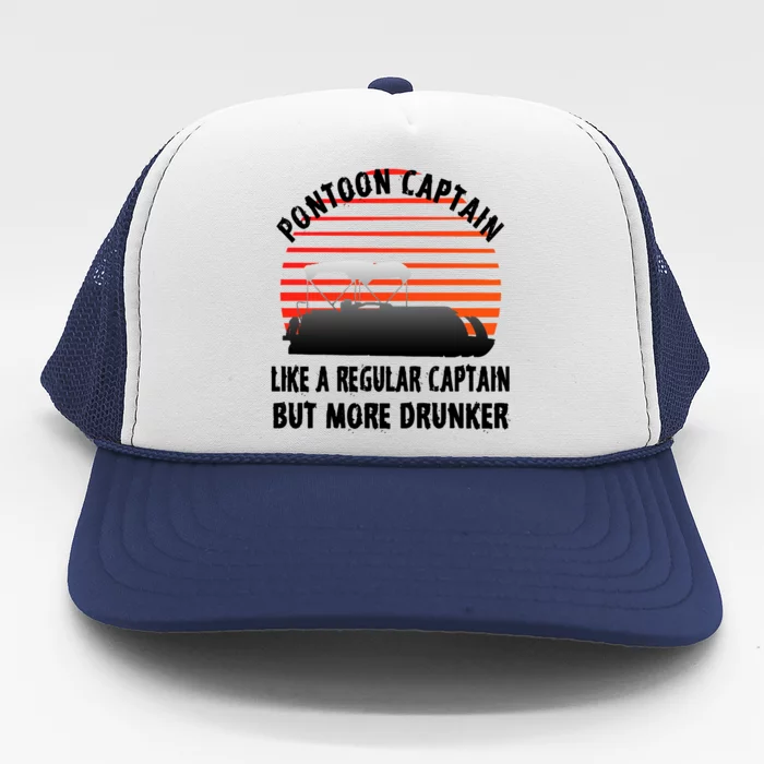 Drunk Pontoon Captain Funny Trucker Hat