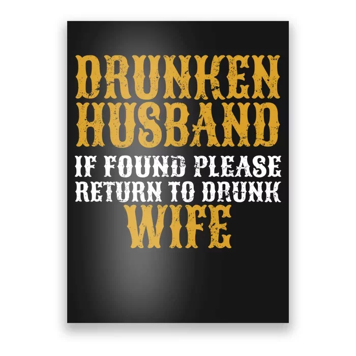 Drunken Husband If Found Return To Drunk Wife Poster