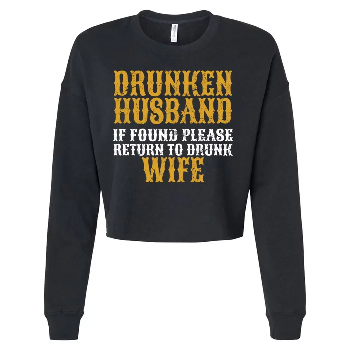 Drunken Husband If Found Return To Drunk Wife Cropped Pullover Crew