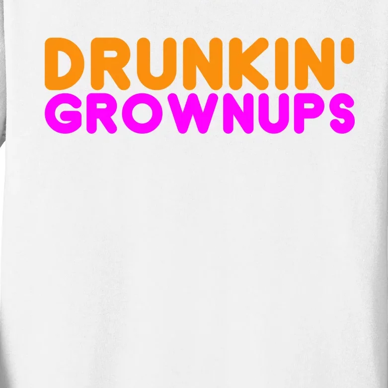 Drunkin Grownups Funny Drinking Kids Long Sleeve Shirt