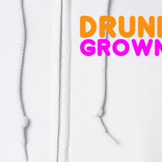 Drunkin Grownups Funny Drinking Full Zip Hoodie