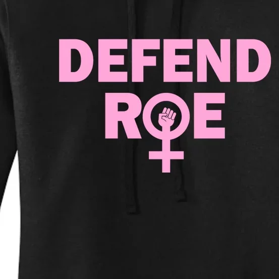 Defend Roe V Wade Feminist Rights Feminism Pro Choice Pro Roe Women's Pullover Hoodie