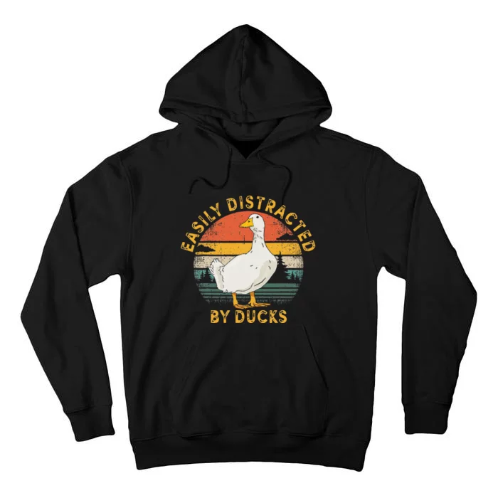 Duck Retro Vintage Easily Distracted By Ducks Tall Hoodie