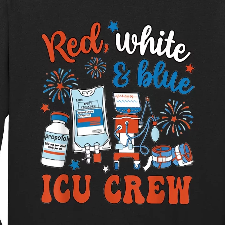 Day Red White Blue Icu Crew Icu Nurse 4th July Independence Gift Tall Long Sleeve T-Shirt