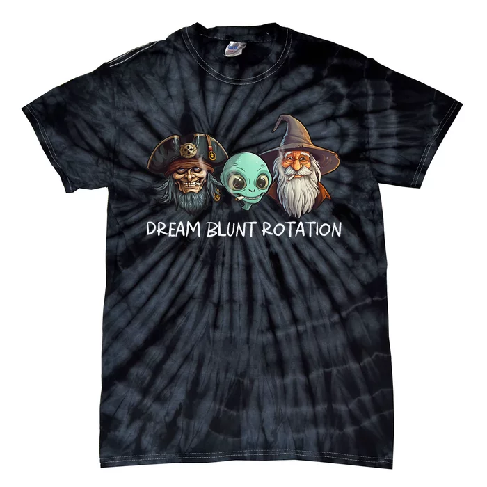 Dream Rotation With Alien Pirate Wizard Funny Lets Be Blunt Tie-Dye T-Shirt