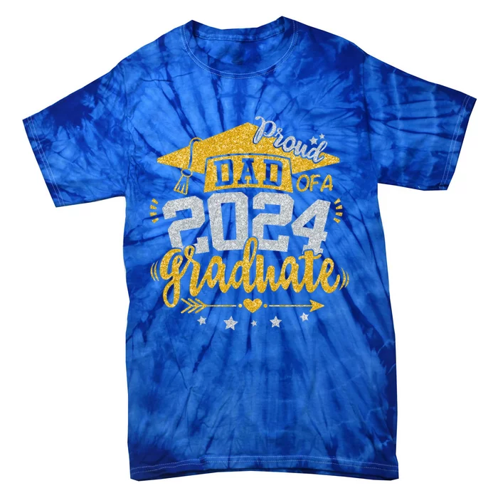 Dad Senior 2024 Proud Dad Of A Class Of 2024 Graduate Father Gift Tie-Dye T-Shirt