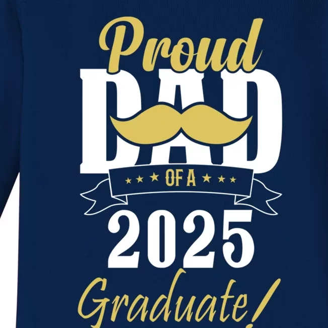 Dad Senior 2025 Proud Dad Of A Class Of 2025 Senior Graduate Gift Baby Long Sleeve Bodysuit