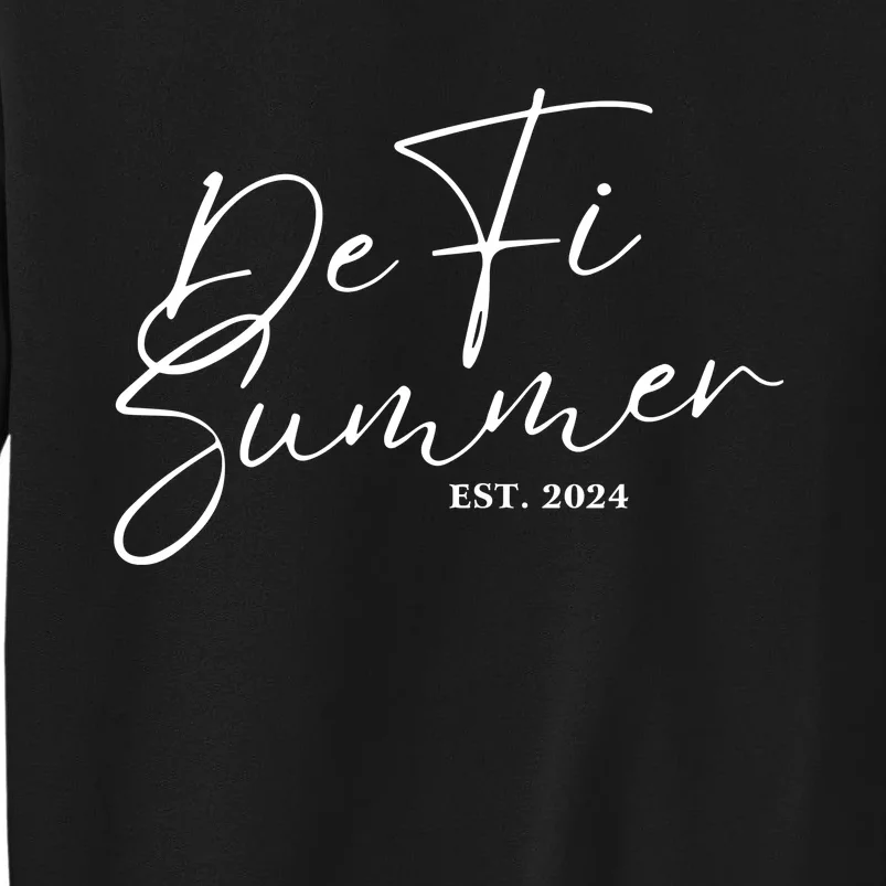 Defi Summer 2024 Tall Sweatshirt