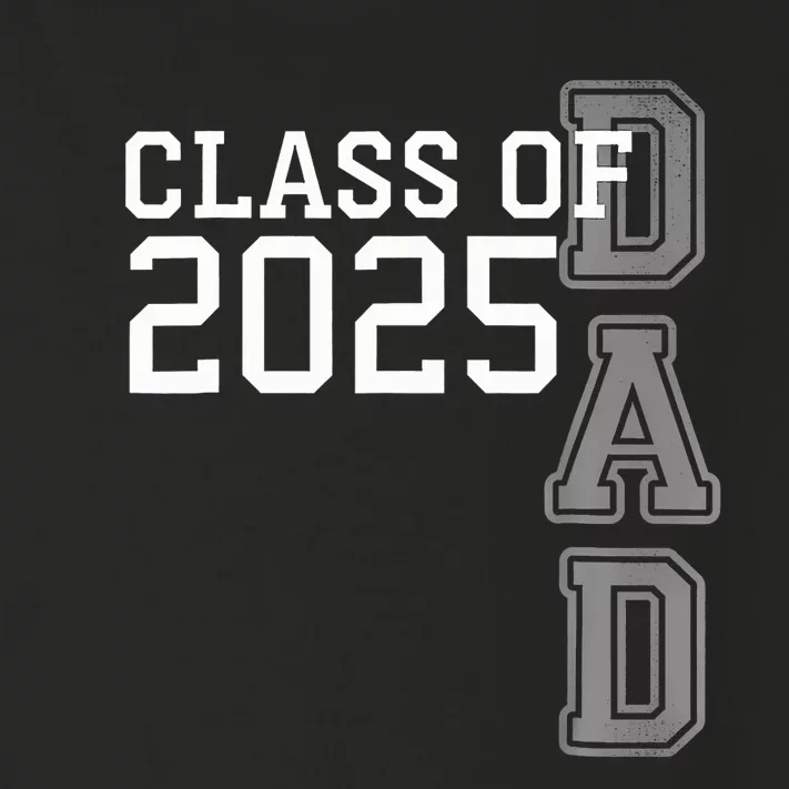 Dad Senior 2025 Proud Dad Of A Class Of 2025 Graduate Father Toddler Long Sleeve Shirt