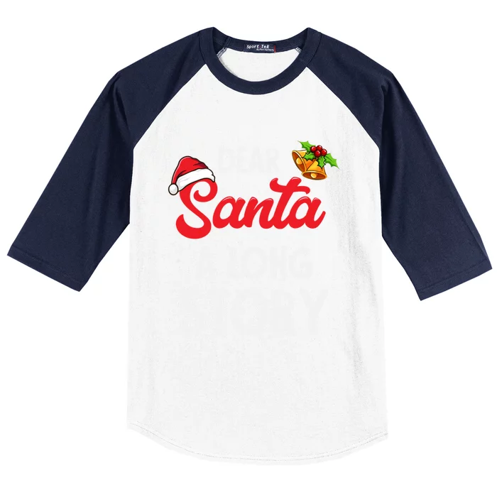 Dear Santa A Long Story Meaningful Gift Baseball Sleeve Shirt