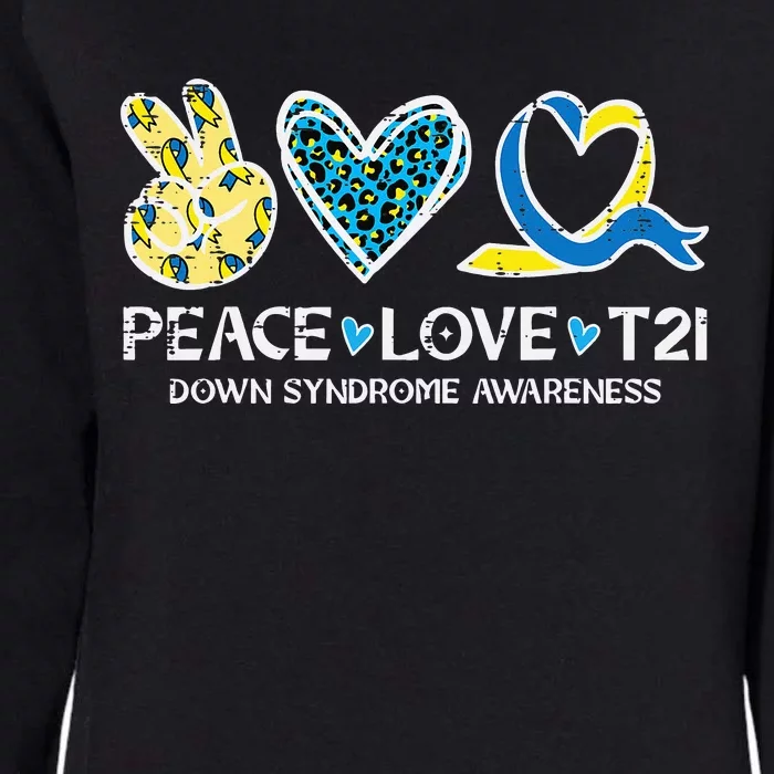 Down Syndrome Awareness Peace Love T21 WDSD Womens California Wash Sweatshirt