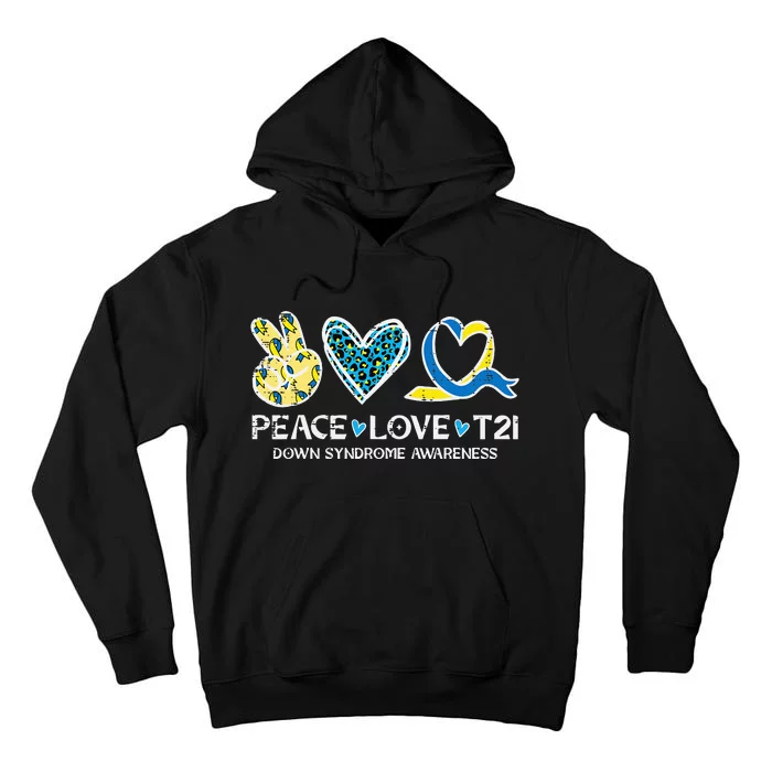 Down Syndrome Awareness Peace Love T21 WDSD Tall Hoodie