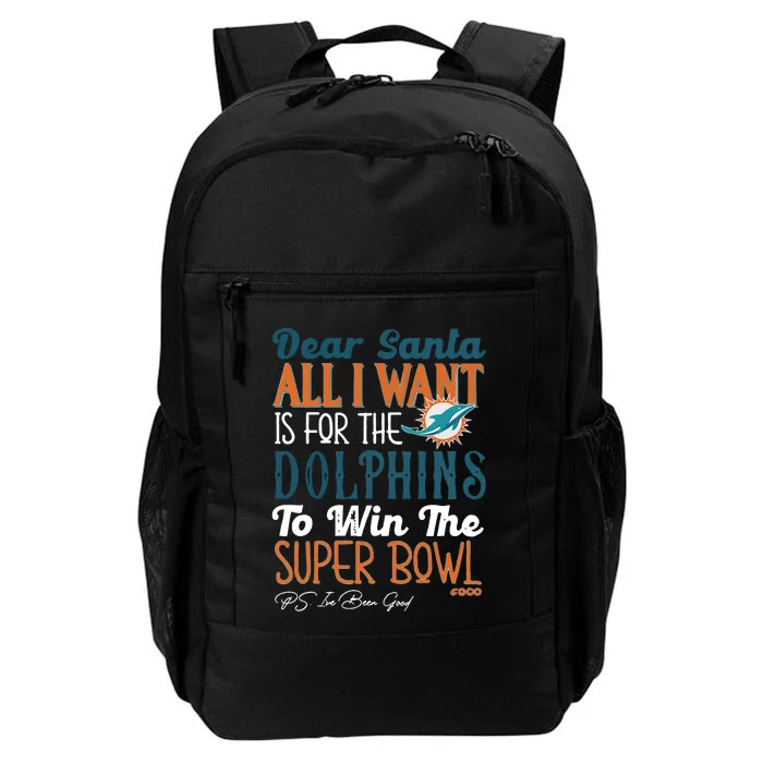 Dear Santa All I Want Is For The Miami To Win Daily Commute Backpack