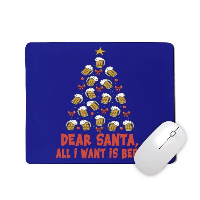 Dear Santa All I Want Is Beer Funny Christmas Xmas Tree Funny Gift Mousepad