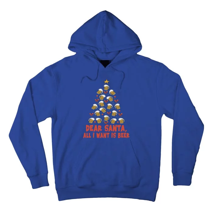 Dear Santa All I Want Is Beer Funny Christmas Xmas Tree Funny Gift Tall Hoodie