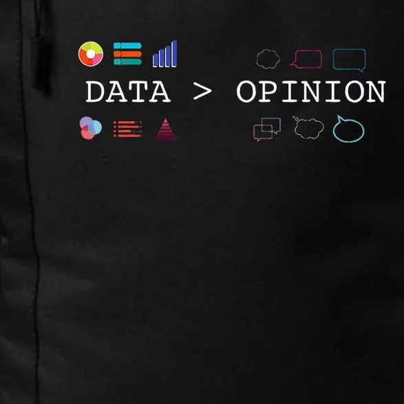 Data Science And Statistics Data Is Greater Than Opinion Daily Commute Backpack