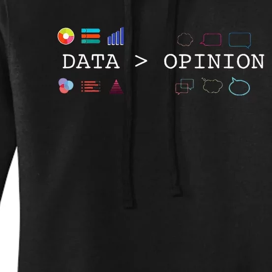 Data Science And Statistics Data Is Greater Than Opinion Women's Pullover Hoodie