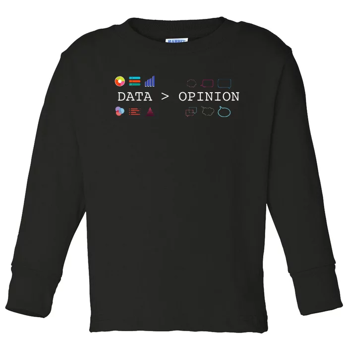 Data Science And Statistics Data Is Greater Than Opinion Toddler Long Sleeve Shirt