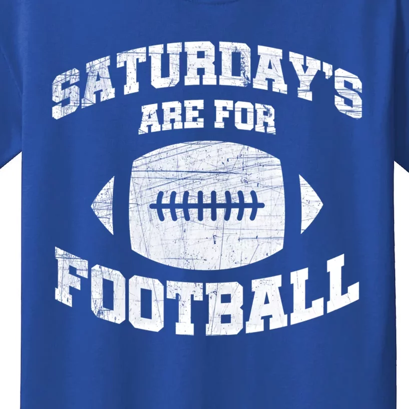 Distressed Saturdays Are For Football College Football Fan Funny Gift Kids T-Shirt