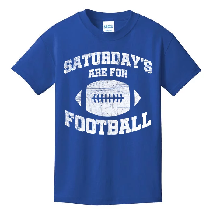 Distressed Saturdays Are For Football College Football Fan Funny Gift Kids T-Shirt