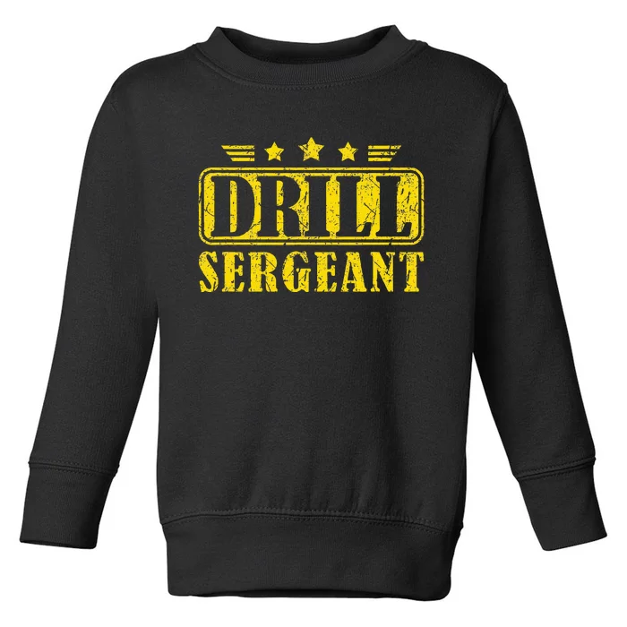 Drill Sergeant A Drill Team Or Warrant Officer Toddler Sweatshirt