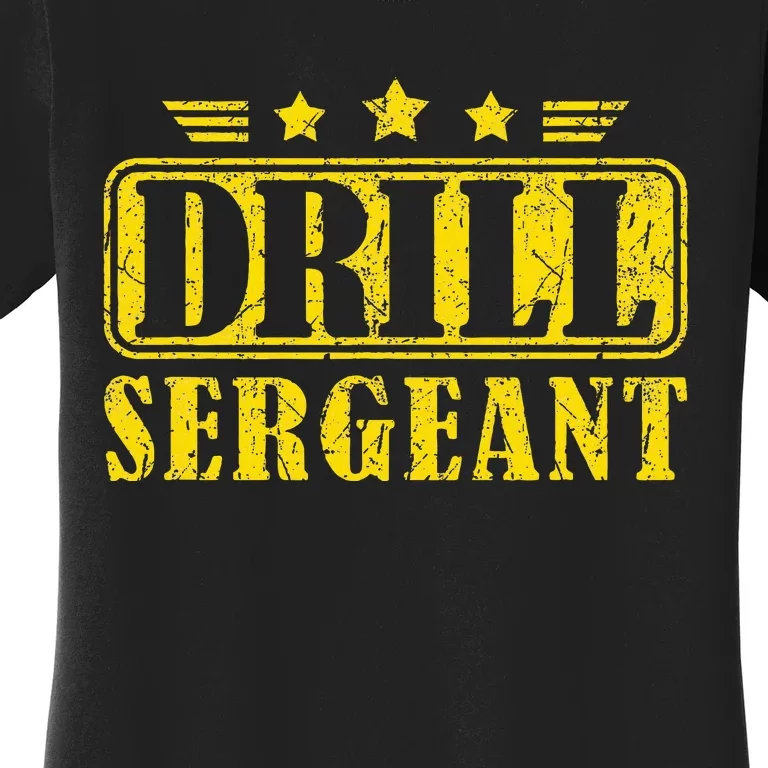 Drill Sergeant A Drill Team Or Warrant Officer Women's T-Shirt