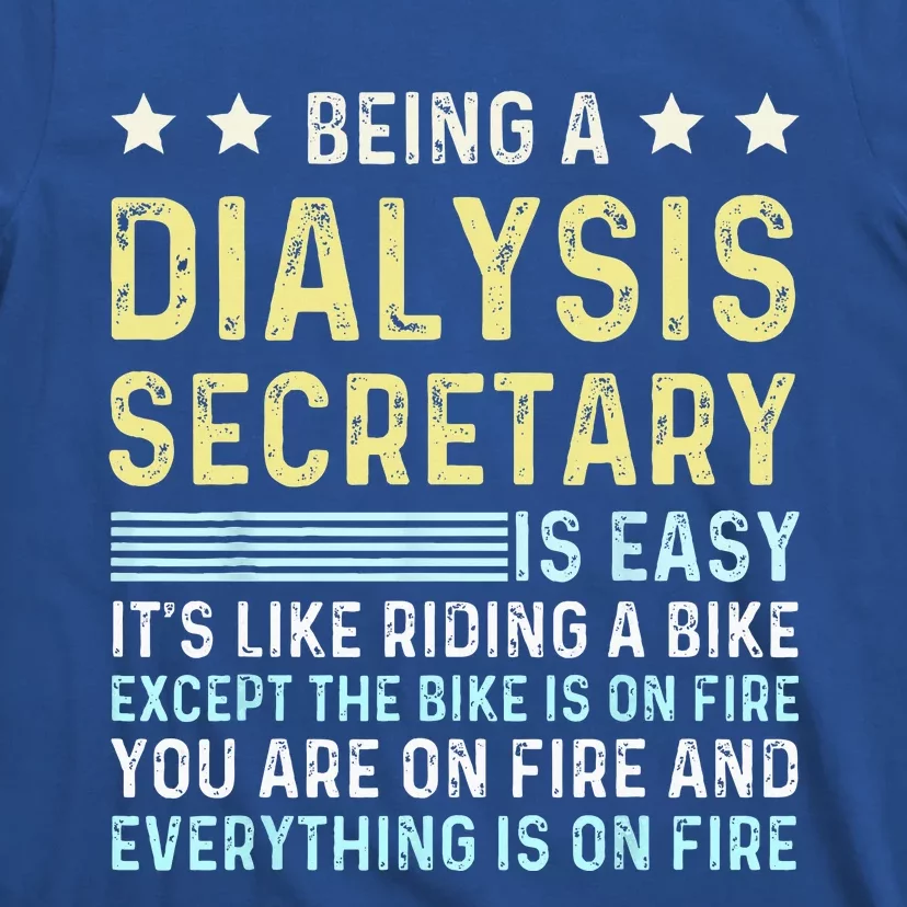 Dialysis Secretary Appreciation Kidney Secretary Dialysis T-Shirt