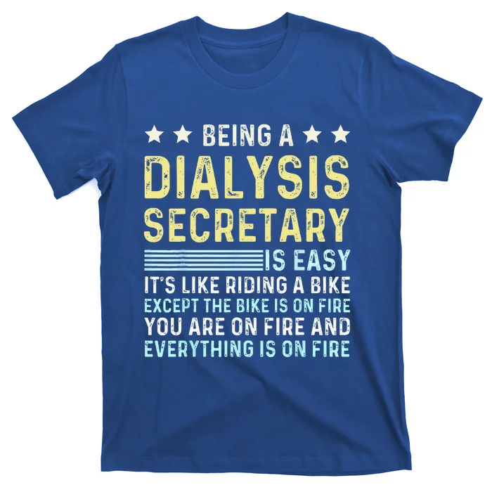 Dialysis Secretary Appreciation Kidney Secretary Dialysis T-Shirt