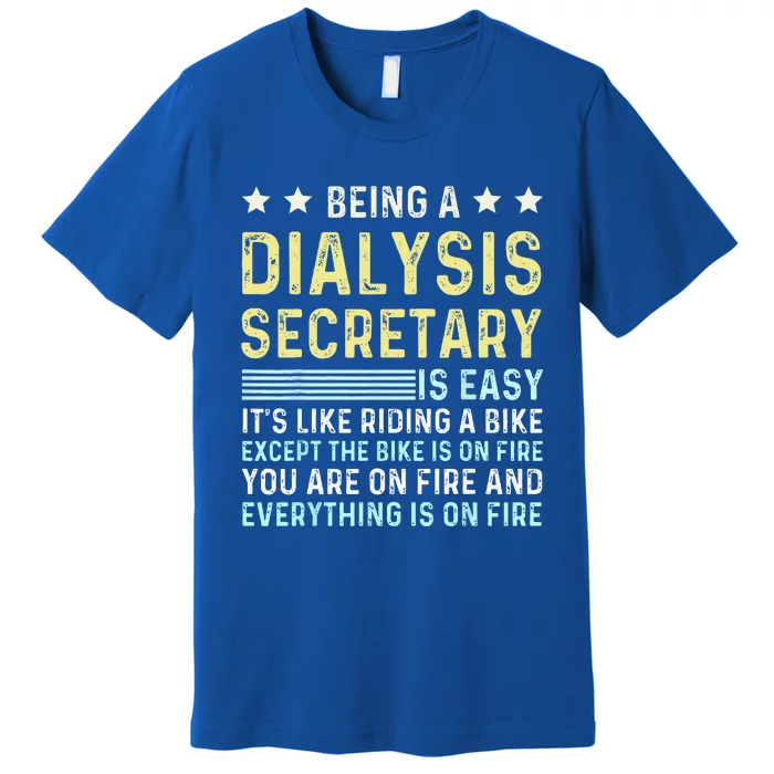 Dialysis Secretary Appreciation Kidney Secretary Dialysis Premium T-Shirt