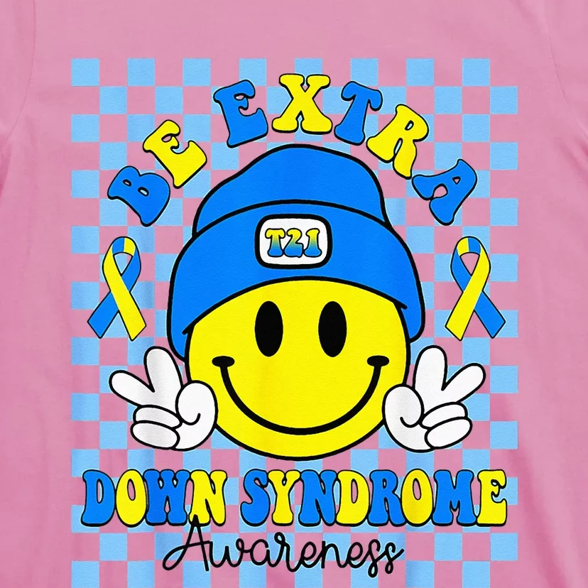 Down Syndrome Awareness Be Extra Yellow And Blue Smile Face T-Shirt