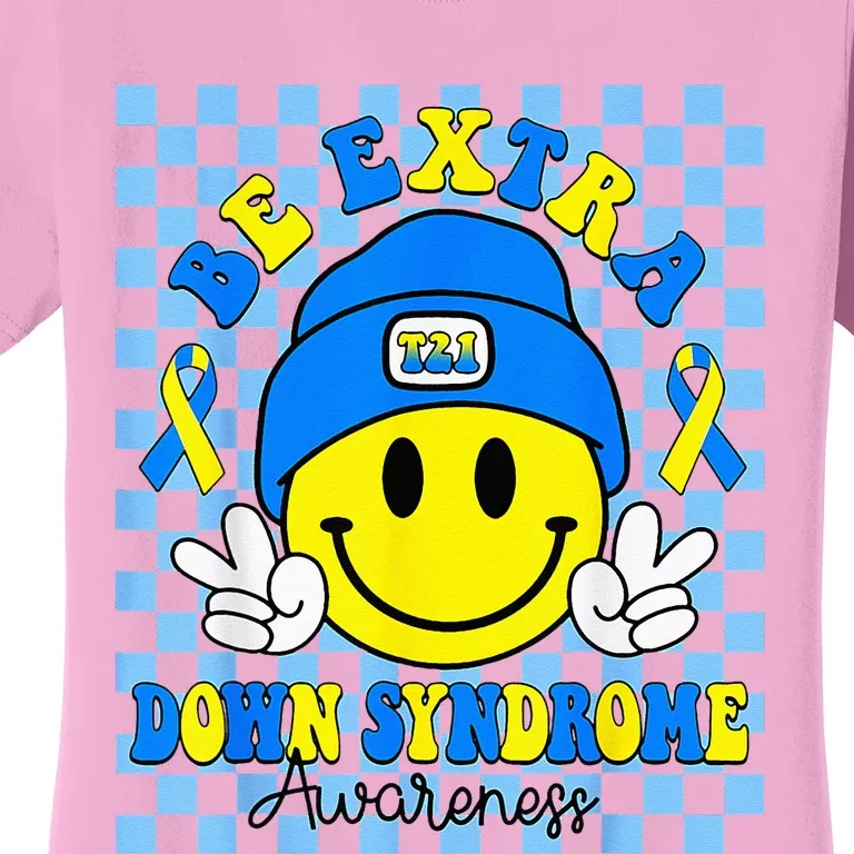 Down Syndrome Awareness Be Extra Yellow And Blue Smile Face Women's T-Shirt