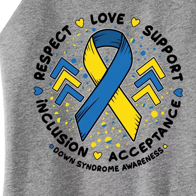 Down Syndrome Awareness Respect Love Support Inclusion Acceptance Women’s Perfect Tri Rocker Tank