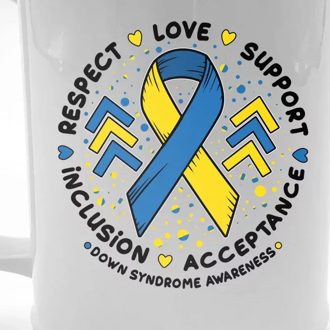 Down Syndrome Awareness Respect Love Support Inclusion Acceptance Front & Back Beer Stein