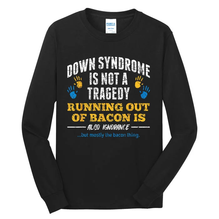 Down Syndrome Awareness Down Syndrome Tall Long Sleeve T-Shirt