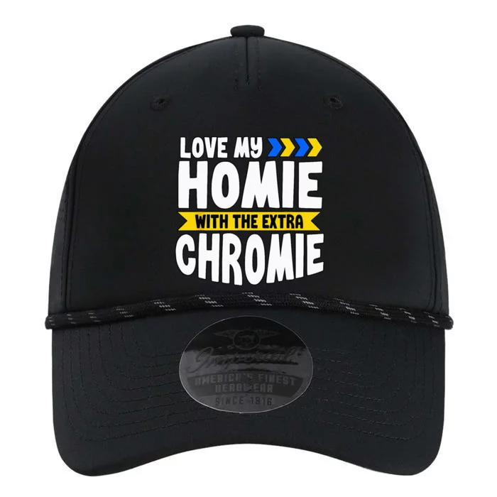 Down Syndrome Awareness Love My Homie With Extra Chromie Performance The Dyno Cap