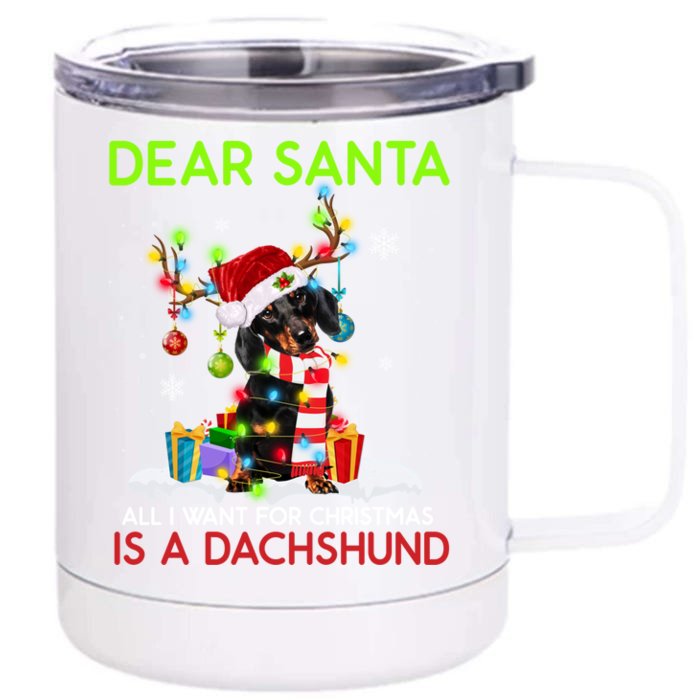 Dear Santa All I Want For Christmas Is A Dachshund Christmas Gift Front & Back 12oz Stainless Steel Tumbler Cup