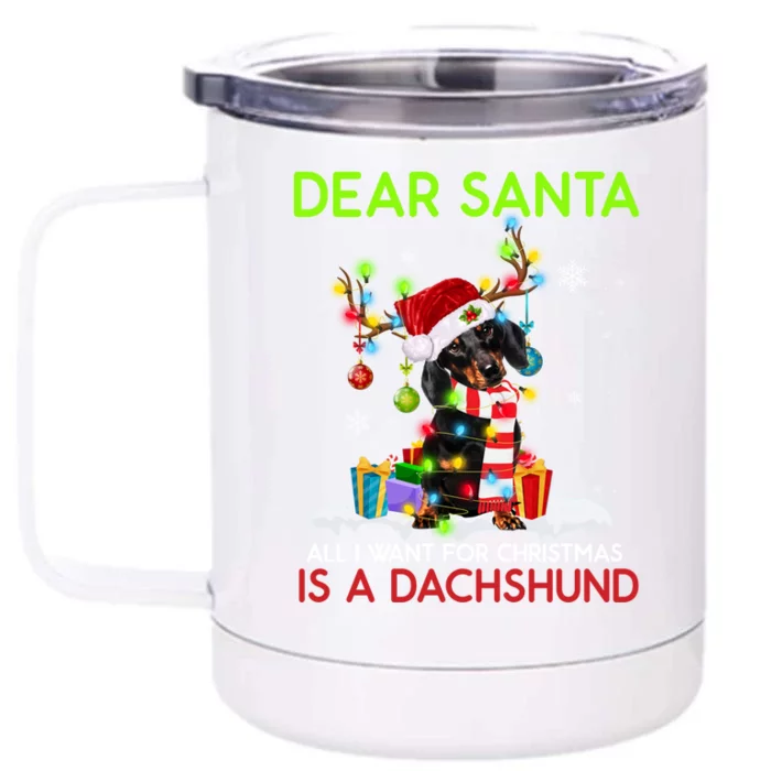 Dear Santa All I Want For Christmas Is A Dachshund Christmas Gift Front & Back 12oz Stainless Steel Tumbler Cup